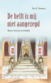 VENEMA, E. - De helft is mij niet aangezegd
