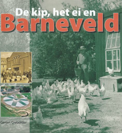 CREBOLDER, Gerjan e.a. - De kip, het ei en Barneveld