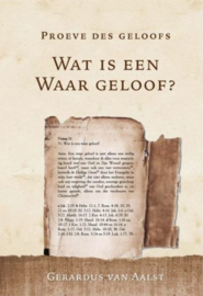 AALST, Gerardus van - Wat is een waar geloof?