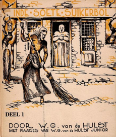 HULST, W.G. van de - In de soete suikerbol - deel 1