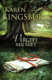 KINGSBURY, Karen - Vergeet mij niet