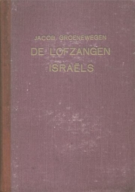 GROENEWEGEN, J. - De lofzangen Israëls