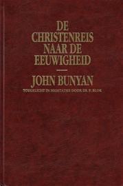 BUNYAN, J. - De christenreis naar de eeuwigheid - ed. P. Blok