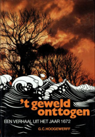 HOOGEWERFF, G.C. - 't Geweld onttogen