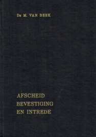 BEEK, M. van - Afscheid bevestiging en intrede