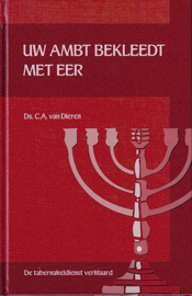 DIEREN, C.A. van - Uw ambt bekleedt met eer - deel 5