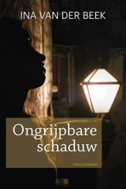 BEEK, Ina van der - Ongrijpbare schaduw (licht beschadigd)