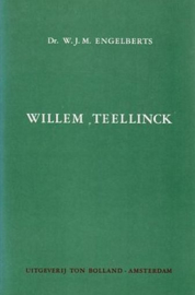 ENGELBERTS, W.J.M. - Willem Teelinck