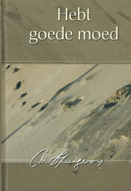 SPURGEON, C.H. - Hebt goede moed