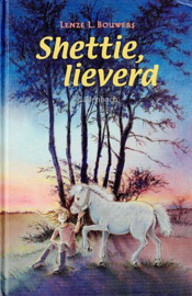 BOUWERS, Lenze L. - Shettie, lieverd