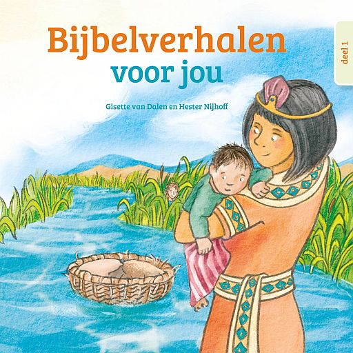 DALEN, Gisette van - Bijbelverhalen voor jou -  deel 1