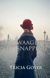 GOYER, Tricia - Gewaagde ontsnapping