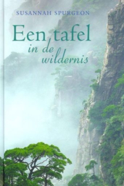 SPURGEON, Susannah - Een tafel in de wildernis