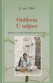 HUL, J. van 't - Ontferm U mijner