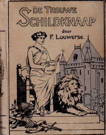 LOUWERSE, P. - De trouwe Schildknaap