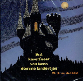 HULST, W.G. van de - Het kerstfeest van twee domme kindertjes - Luisterboek/CD
