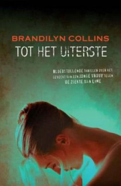 COLLINS, Brandilyn - Tot het uiterste