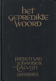 CALVIJN, Joh. - Het gepredikte Woord - deel 2