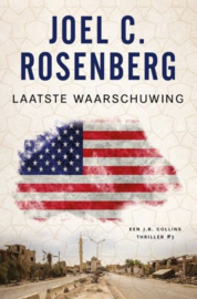 ROSENBERG, Joel C. - Laatste waarschuwing