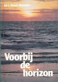 DROST-BROUWER, Ali C. - Voorbij de horizon - deel 2