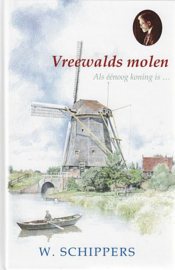 SCHIPPERS, W. - Vreewalds molen - deel 28