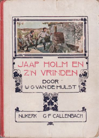 HULST, W.G. van de - Jaap Holm en z'n vrinden - 6e druk