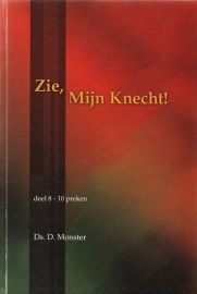 MONSTER, D. - Zie, Mijn Knecht - deel 8