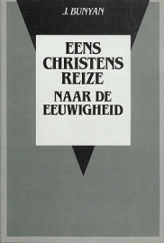 BUNYAN, J. - Eens christens reize naar de eeuwigheid