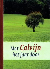 CALVIJN, Joh. - Met Calvijn het jaar door