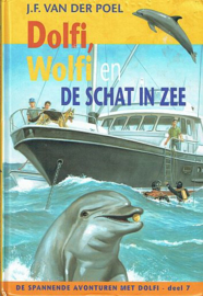 POEL, J.F. van der - Dolfi en Wolfi en de schat in zee - deel 7