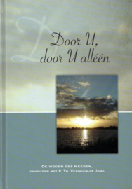 VERDOUW-de JONG, P. Th. - Door U, door U alléén