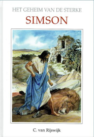 RIJSWIJK, C. van - Woord van de Koning - Het geheim van de sterke Simson