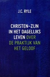 RYLE, J.C. - Christen-zijn in het dagelijks leven