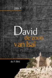 BLOK, P. - David de zoon van Isai, deel 7