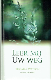 WATSON, Thomas - Leer mij Uw weg