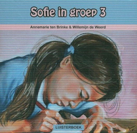 BRINKE, Annemarie ten e.a. - Sofie in groep 3 - Luisterboek/CD
