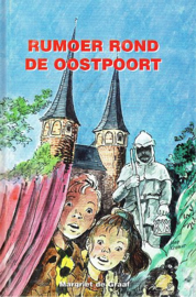 GRAAF, Margriet de - Rumoer rond de Oostpoort