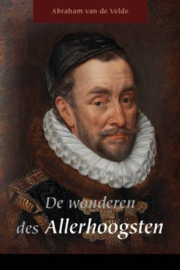 VELDE, Abraham van de - De wonderen des Allerhoogsten