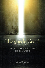 TUINIER, D.W. - Uw goede Geest