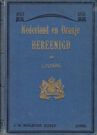 PENNING, L. - Nederland en Oranje hereenigd