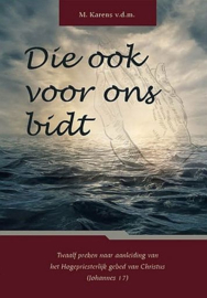 KARENS, M. - Die ook voor ons bidt