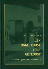 WAARD, A. de - Een ongetroost volk getroost