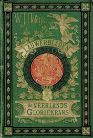HOFDIJK, W.J. - Lauwerbladen uit Neerlands Gloriekrans - 2 delen
