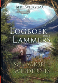 WIERSEMA, Bert - Schaakspel in de wildernis - Logboek Lammers deel 4