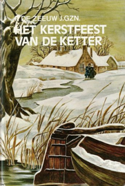 ZEEUW, P. de - Het kerstfeest van de ketter