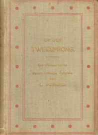 PENNING, L. - Op den Tweesprong - 1e druk