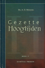 MUILWIJK, A.D. - Gezette hoogtijden - deel 3