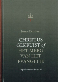 DURHAM, James - Christus gekruist of Het merg van het Evangelie