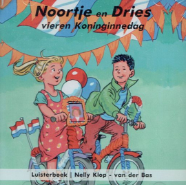 KLOP-van der BAS, Nelly - Noortje en Dries vieren Koninginnedag - Luisterboek/CD