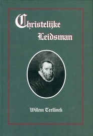 TEELLINCK, Willem - Christelijke Leidsman